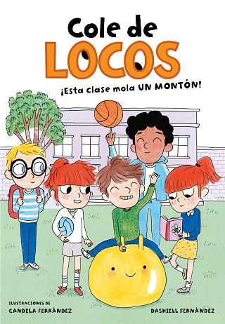 ESTA CLASE MOLA UN MONTÓN! (COLE DE LOCOS 1) | 9788416712755 | FERNÁNDEZ PENA, DASHIELL | Llibreria Drac - Llibreria d'Olot | Comprar llibres en català i castellà online