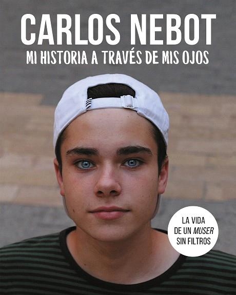 MI HISTORIA A TRAVES DE MIS OJOS | 9788420434285 | NEBOT, CARLOS | Llibreria Drac - Llibreria d'Olot | Comprar llibres en català i castellà online