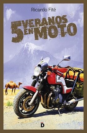 CINCO VERANOS EN MOTO | 9788494884979 | FITÉ, RICARDO | Llibreria Drac - Llibreria d'Olot | Comprar llibres en català i castellà online