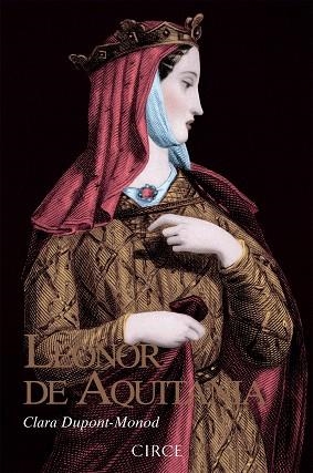 LEONOR DE AQUITANIA | 9788477653158 | DUPONT-MONOD, CLARA | Llibreria Drac - Llibreria d'Olot | Comprar llibres en català i castellà online