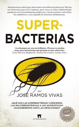 SUPERBACTERIAS | 9788417547066 | RAMOS, JOSÉ | Llibreria Drac - Llibreria d'Olot | Comprar llibres en català i castellà online