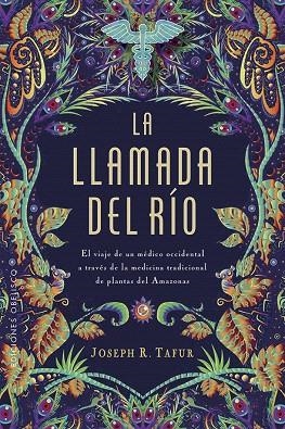 LLAMADA DEL RÍO, LA | 9788491114390 | TAFUR, JOSEPH | Llibreria Drac - Llibreria d'Olot | Comprar llibres en català i castellà online