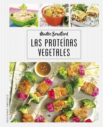 PROTEÍNAS VEGETALES, LAS | 9788491114345 | BRADFORD, MONTSE | Llibreria Drac - Llibreria d'Olot | Comprar llibres en català i castellà online