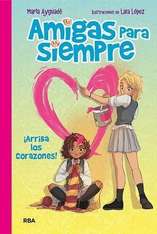 ARRIBA LOS CORAZONES (AMIGAS PARA SIEMPRE 2) | 9788427216303 | AYGUADÉ, MARIA | Llibreria Drac - Llibreria d'Olot | Comprar llibres en català i castellà online