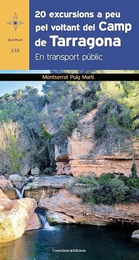 20 EXCURSIONS A PEU PEL VOLTANT DEL CAMP DE TARRAGONA | 9788490348390 | PUIG, MONTSERRAT | Llibreria Drac - Llibreria d'Olot | Comprar llibres en català i castellà online