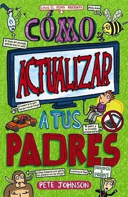 CÓMO ACTUALIZAR A TUS PADRES | 9788469626726 | JOHNSON, PETE | Llibreria Drac - Llibreria d'Olot | Comprar llibres en català i castellà online