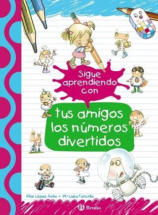 SIGUE APRENDIENDO CON TUS AMIGOS LOS NÚMEROS DIVERTIDOS | 9788469624173 | LÓPEZ ÁVILA, PILAR; RUBIO, EMMA | Llibreria Drac - Librería de Olot | Comprar libros en catalán y castellano online