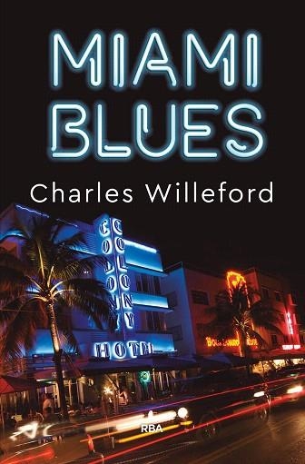 MIAMI BLUES | 9788491873907 | WILLEFORD, CHARLES | Llibreria Drac - Llibreria d'Olot | Comprar llibres en català i castellà online