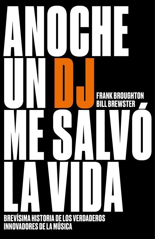 ANOCHE UN DJ ME SALVÓ LA VIDA | 9788499987200 | BREWSTER, BILL; BROUGHTON, FRANK | Llibreria Drac - Llibreria d'Olot | Comprar llibres en català i castellà online