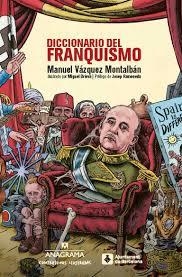 DICCIONARIO DEL FRANQUISMO | 9788433901507 | VÁZQUEZ MONTALBÁN, MANUEL | Llibreria Drac - Llibreria d'Olot | Comprar llibres en català i castellà online