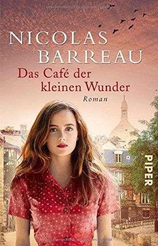 DAS CAFÉ DER KLEINEN WUNDER | 9783492310536 | BARREAU, NICOLAS | Llibreria Drac - Llibreria d'Olot | Comprar llibres en català i castellà online