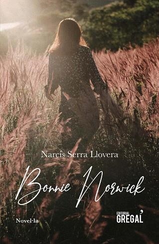 BONNIE NORWICK | 9788417660413 | SERRA, NARCÍS | Llibreria Drac - Llibreria d'Olot | Comprar llibres en català i castellà online