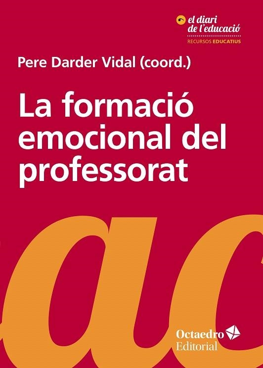 FORMACIÓ EMOCIONAL DEL PROFESSORAT | 9788417219017 | DARDER, PERE | Llibreria Drac - Llibreria d'Olot | Comprar llibres en català i castellà online