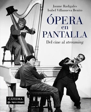 ÓPERA EN PANTALLA | 9788437640181 | RADIGALES, JAUME; VILLANUEVA, ISABEL | Llibreria Drac - Llibreria d'Olot | Comprar llibres en català i castellà online