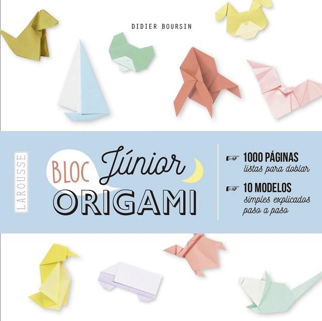 ORIGAMI BLOC JÚNIOR | 9788417720124 | BOURSIN, DIDIER | Llibreria Drac - Librería de Olot | Comprar libros en catalán y castellano online