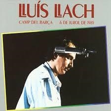 LLUIS LLACH CAMP DEL BARÇA 6 DE JULIOL DE 1985 | 8437004817068 | LLACH, LLUIS | Llibreria Drac - Librería de Olot | Comprar libros en catalán y castellano online