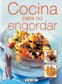 COCINA PARA NO ENGORDAR | 9788484269588 | AA.DD. | Llibreria Drac - Llibreria d'Olot | Comprar llibres en català i castellà online