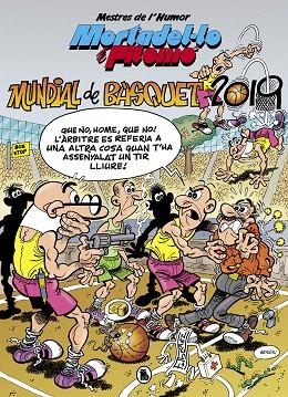 MORTADEL·LO I FILEMÓ. MUNDIAL DE BÀSQUET 2019 (MESTRES DE L'HUMOR 53) | 9788402422132 | IBÁÑEZ, FRANCISCO | Llibreria Drac - Llibreria d'Olot | Comprar llibres en català i castellà online