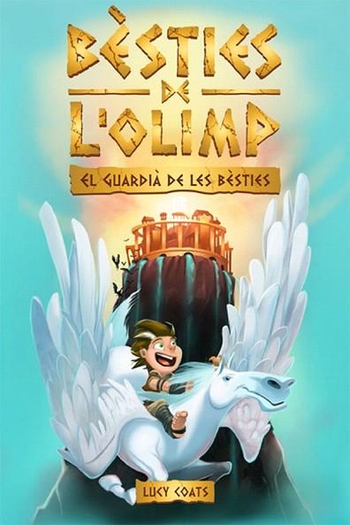 GUARDIÀ DE LES BÈSTIES, EL (BESTIES DE L'OLIMP 1) | 9788424664794 | COATS, LUCY | Llibreria Drac - Llibreria d'Olot | Comprar llibres en català i castellà online