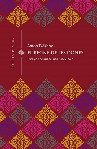 REGNE DE LES DONES, EL | 9788494990656 | TXÈKHOV, ANTON | Llibreria Drac - Librería de Olot | Comprar libros en catalán y castellano online