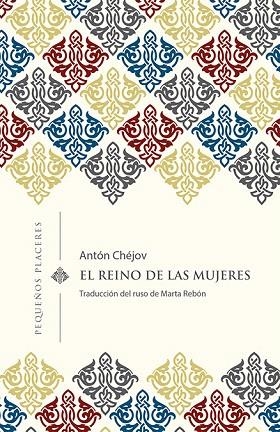 REINO DE LAS MUJERES, EL | 9788494898730 | CHÉJOV, ANTÓN | Llibreria Drac - Librería de Olot | Comprar libros en catalán y castellano online