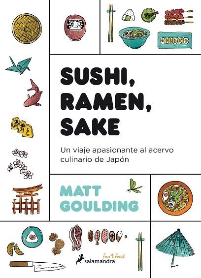 SUSHI, RAMEN, SAKE | 9788416295142 | GOULDING, MATT | Llibreria Drac - Llibreria d'Olot | Comprar llibres en català i castellà online