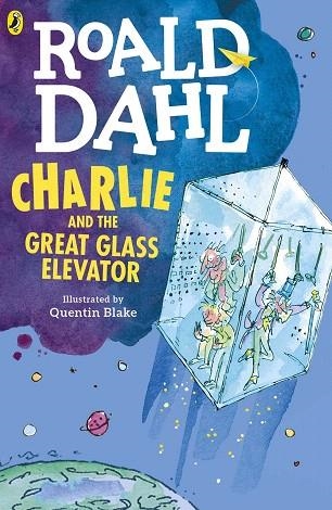 CHARLIE AND THE GREAT GLASS ELEVATOR | 9780141365381 | DAHL, ROALD; BLAKE, QUENTIN | Llibreria Drac - Llibreria d'Olot | Comprar llibres en català i castellà online