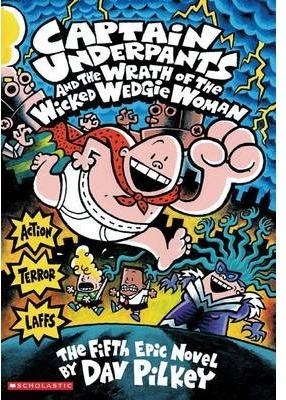 CAPTAIN UNDERPANTS AND THE WRATH OF THE WICKED WEDGIE WOMAN | 9780439050005 | PILKEY, DAV | Llibreria Drac - Llibreria d'Olot | Comprar llibres en català i castellà online