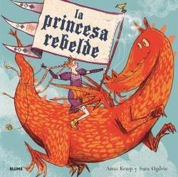 PRINCESA REBELDE, LA  | 9788417254971 | KEMP, ANNA | Llibreria Drac - Llibreria d'Olot | Comprar llibres en català i castellà online