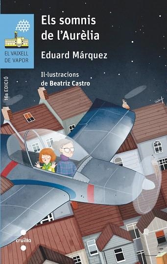 SOMNIS DE L'AURÈLIA, ELS (VAIXELL VAPOR BLAU) | 9788466146395 | MÁRQUEZ, EDUARD | Llibreria Drac - Librería de Olot | Comprar libros en catalán y castellano online