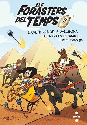 AVENTURA DELS VALLBONA A LA GRAN PIRAMIDE, L' (FORASTERS DEL TEMPS 7) | 9788466146388 | SANTIAGO, ROBERTO | Llibreria Drac - Llibreria d'Olot | Comprar llibres en català i castellà online