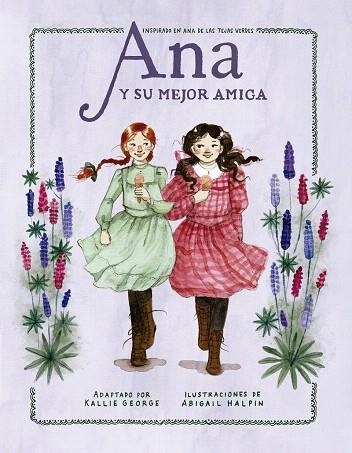 ANA Y SU MEJOR AMIGA | 9788417622770 | HALPIN, ABIGAIL | Llibreria Drac - Llibreria d'Olot | Comprar llibres en català i castellà online