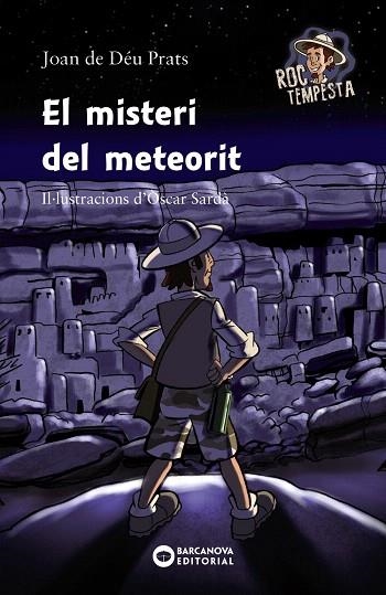 MISTERI DEL METEORIT, EL (ROC TEMPESTA) | 9788448947095 | PRATS, JOAN DE DÉU | Llibreria Drac - Librería de Olot | Comprar libros en catalán y castellano online