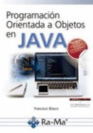 PROGRAMACION ORIENTADA A OBJETOS EN JAVA | 9788499648057 | BLASCO, FRANCISCO | Llibreria Drac - Llibreria d'Olot | Comprar llibres en català i castellà online