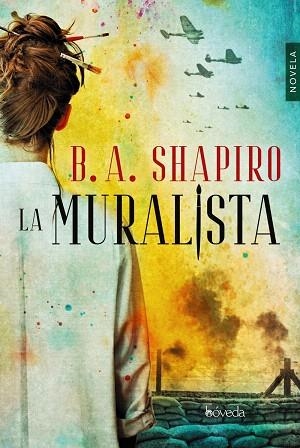 MURALISTA, LA | 9788416691883 | SHAPIRO, B.A. | Llibreria Drac - Llibreria d'Olot | Comprar llibres en català i castellà online