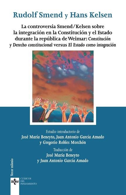 CONTROVERSIA SMEND; KELSEN SOBRE LA INTEGRACIÓN EN LA CONSTITUCIÓN Y EL ESTADO | 9788430976416 | SMEND, RUDOLF; KELSEN, HANS | Llibreria Drac - Llibreria d'Olot | Comprar llibres en català i castellà online