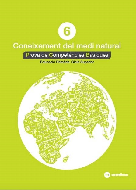 CONEIXEMENT DEL MEDI NATURAL 6: PROVES COMPETÈNCIES BÀSIQUES - ED.2018 | 9788417406523 | QUERALT, MAGÍ | Llibreria Drac - Llibreria d'Olot | Comprar llibres en català i castellà online