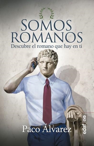 SOMOS ROMANOS | 9788441439443 | ÁLVAREZ, PACO | Llibreria Drac - Llibreria d'Olot | Comprar llibres en català i castellà online