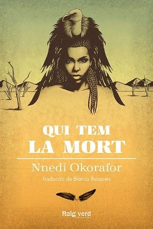 QUI TEM LA MORT | 9788417925000 | OKORAFOR, NNEDI | Llibreria Drac - Llibreria d'Olot | Comprar llibres en català i castellà online