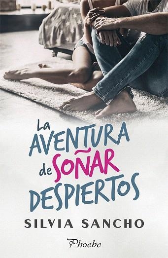 AVENTURA DE SOÑAR DESPIERTOS, LA | 9788417683153 | SANCHO, SILVIA | Llibreria Drac - Llibreria d'Olot | Comprar llibres en català i castellà online