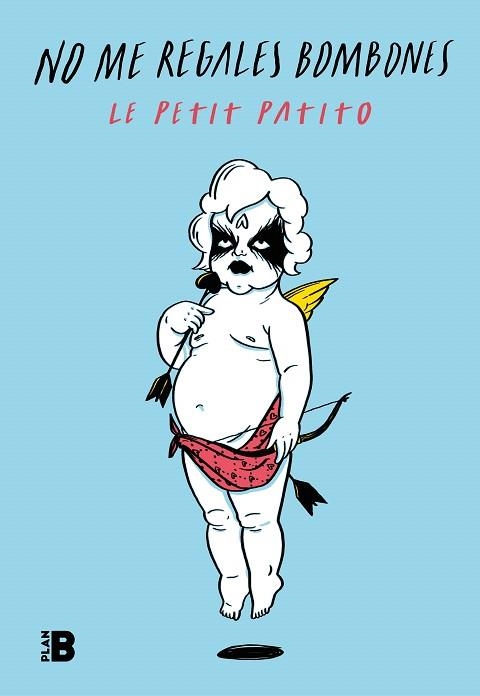 NO ME REGALES BOMBONES | 9788417001988 | LE PETIT PATITO | Llibreria Drac - Llibreria d'Olot | Comprar llibres en català i castellà online