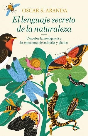 LENGUAJE SECRETO DE LA NATURALEZA, EL | 9788401022760 | ARANDA, OSCAR S. | Llibreria Drac - Llibreria d'Olot | Comprar llibres en català i castellà online