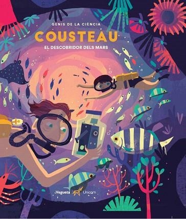 COUSTEAU. EL DESCOBRIDOR DELS MARS | 9788417137335 | ZWICK EBY, PHILIPPE | Llibreria Drac - Llibreria d'Olot | Comprar llibres en català i castellà online