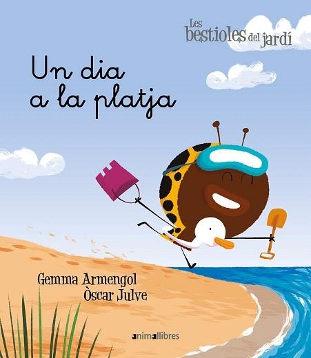 UN DIA A LA PLATJA (LES BESTIOLES DEL JARDI 17) | 9788417599249 | ARMENGOL, GEMMA | Llibreria Drac - Llibreria d'Olot | Comprar llibres en català i castellà online