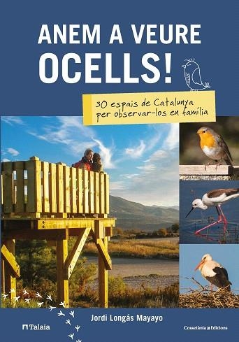 ANEM A VEURE OCELLS | 9788490348451 | LONGÁS, JORDI | Llibreria Drac - Librería de Olot | Comprar libros en catalán y castellano online