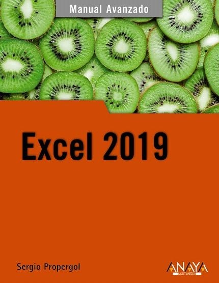 EXCEL 2019 (MANUAL AVANZADO) | 9788441541153 | PROPERGOL, SERGIO | Llibreria Drac - Llibreria d'Olot | Comprar llibres en català i castellà online