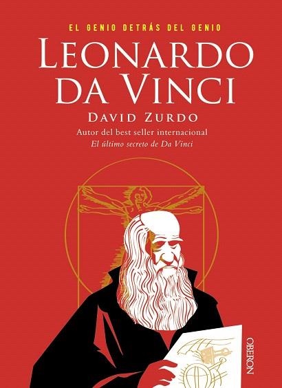 LEONARDO DA VINCI. EL GENIO DETRÁS DEL GENIO | 9788441541344 | ZURDO, DAVID | Llibreria Drac - Llibreria d'Olot | Comprar llibres en català i castellà online