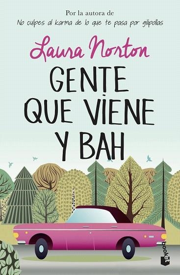 GENTE QUE VIENE Y BAH | 9788467056327 | NORTON, LAURA | Llibreria Drac - Llibreria d'Olot | Comprar llibres en català i castellà online