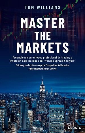 MASTER THE MARKETS | 9788423430642 | WILLIAMS, TOM | Llibreria Drac - Llibreria d'Olot | Comprar llibres en català i castellà online