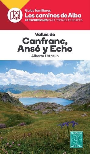 VALLES DE CANFRANC, ANSÓ Y HECHO (LOS CAMINOS DEL ALBA) | 9788480907866 | URTASUN, ALBERTO | Llibreria Drac - Llibreria d'Olot | Comprar llibres en català i castellà online